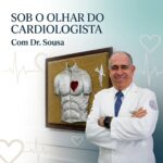 Sob o Olhar do Cardiologista