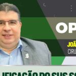 Coluna Opinião: A qualificação do SUS somente se consolidará a partir da efetivação de seu planejamento como verdadeira prioridade de gestão