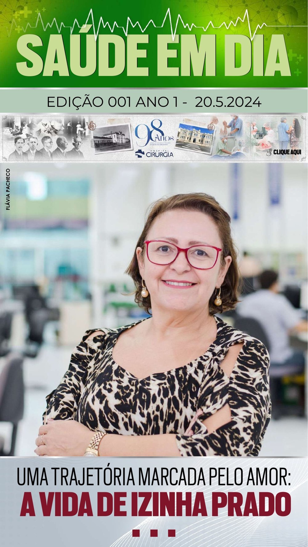 Capa da edição 1 da Revista Saúde em Dia, de 20/05/2024: Uma trajetória marcada pelo amor: a vida de Izinha Prado