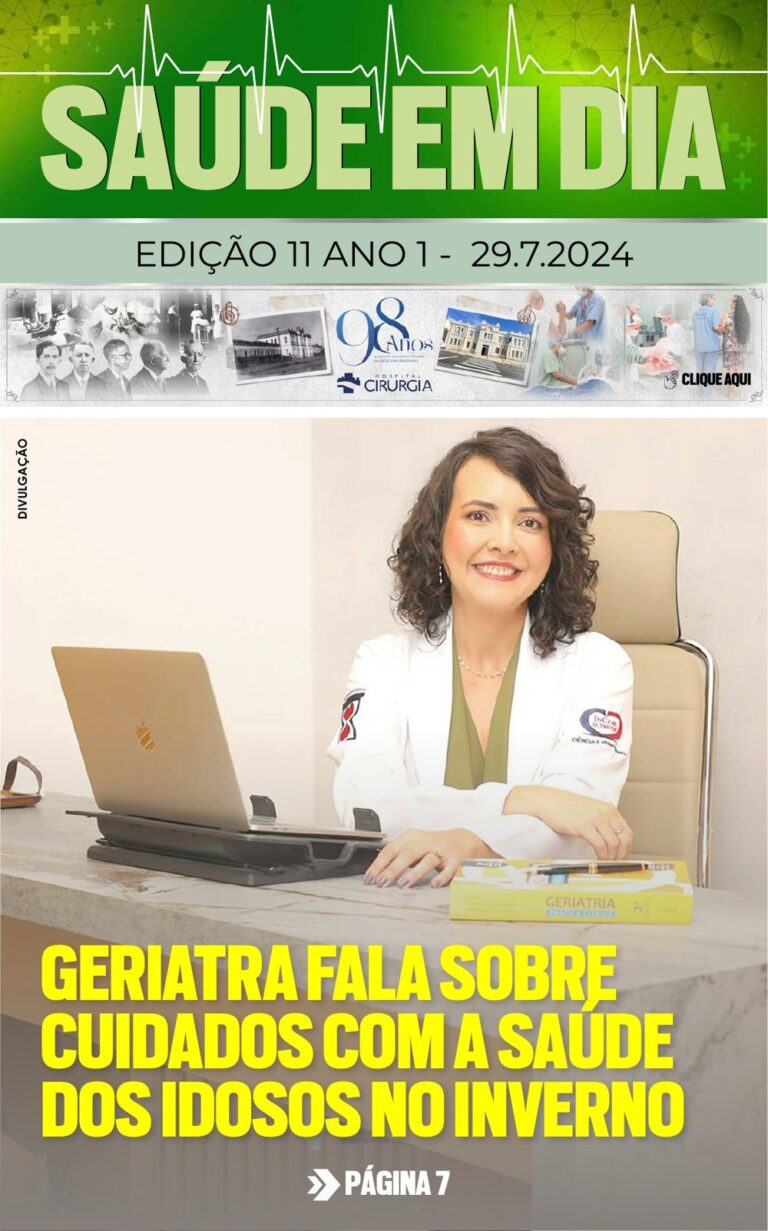 Capa da edição 11 da Revista Saúde em Dia, de 29/07/2024: Geriatra fala sobre cuidados com a saúde dos idosos no inverno