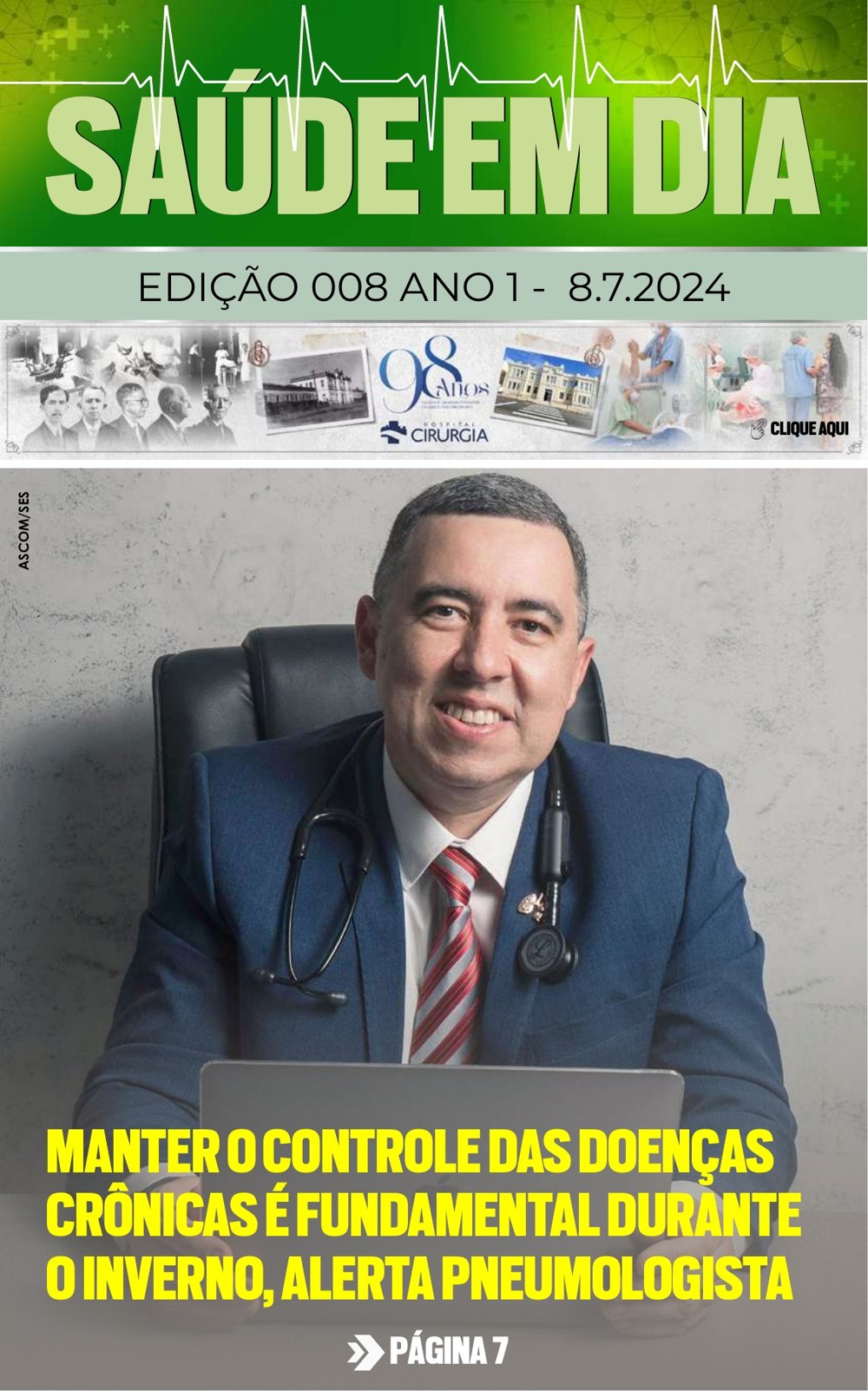 Capa da edição 8 da Revista Saúde em Dia, de 08/07/2024: Manter o controle das doenças crônicas é fundamental durante o inverno, alerta pneumologista